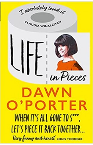 Life in Pieces: From the Sunday Times Bestselling author of So Lucky, comes a bold, brilliant, and hilarious book to curl up with 2021